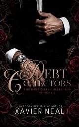 Icon image Debt Collectors (The Debt Tales Collection 1-3)