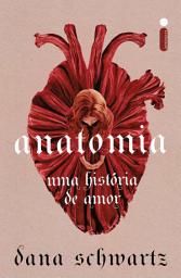 Icon image Anatomia: Uma história de amor (Anatomia – Vol. 1)