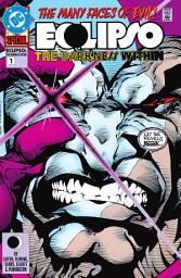 Icon image Eclipso: The Darkness Within (1992)