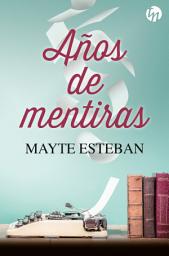 Icon image Años de mentiras