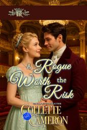 Icon image A Rogue Worth the Risk: A Second Chance Redeemable Rogue and Wallflower Regency Romance
