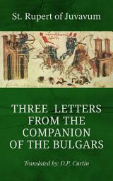 Icon image Three Letters from the Companion of the Bulgars