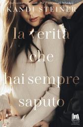 Icon image La verità che hai sempre saputo