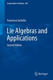 Icon image Lie Algebras and Applications: Edition 2
