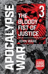 Icon image The Apocalypse War: The Bloody Fist of Justice