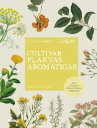 Icon image Cultivar plantas aromáticas: Guía de jardinería