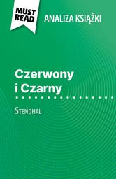 Icon image Czerwony i Czarny książka Stendhal (Analiza książki): Pełna analiza i szczegółowe podsumowanie pracy