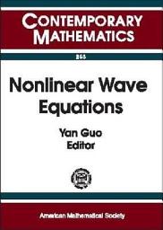 Icon image Nonlinear Wave Equations: A Conference in Honor of Walter A. Strauss on the Occasion of His Sixtieth Birthday, May 2-3, 1998, Brown University