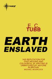 Icon image Earth Enslaved: Cap Kennedy Book 9, Book 9