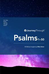 Icon image Journey Through Psalms 1-50: 50 Biblical Insights by Mike Raiter