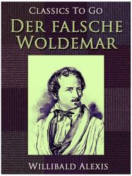 Icon image Der falsche Woldemar: Restored Classics to Go Edition