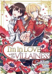Icon image I'm in Love with the Villainess (Manga)