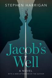 Icon image Jacob's Well: A Novel