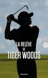 Icon image La relève de Tiger Woods