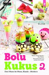 Icon image Bolu Kukus 2: dari Masa ke Masa