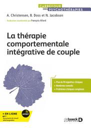 Icon image La thérapie comportementale intégrative de couple: Comment créer l acceptation et le changement ?