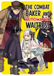 Icon image The Combat Baker and Automaton Waitress