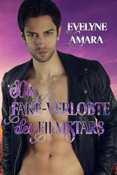 Icon image Die Fake-Verlobte des Filmstars: Crazy Portland Reihe 1