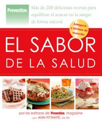 Icon image El sabor de la salud: Más de 200 deliciosas recetas para equilibrar el azúcar en la sangre de forma natural