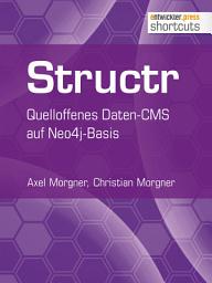 Icon image Structr: Quelloffenes Daten-CMS auf Neo4j-Basis