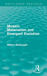 Icon image Modern Materialism and Emergent Evolution
