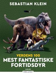 Icon image Verdens 100 mest fantastiske fortidsdyr
