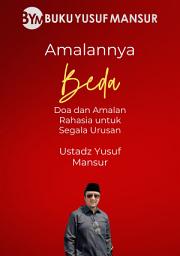 Icon image Amalannya Beda: Doa dan Amalan Sangat Rahasia untuk Segala Urusan
