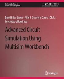 Icon image Advanced Circuit Simulation Using Multisim Workbench