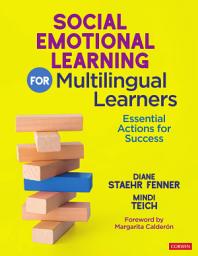 Icon image Social Emotional Learning for Multilingual Learners: Essential Actions for Success
