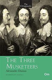 Icon image The Originals : The Three Musketeers ( Unabridged Classics)