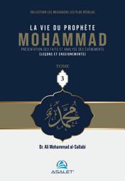 Icon image La vie du prophète mohammad -3-