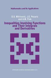 Icon image Inequalities Involving Functions and Their Integrals and Derivatives