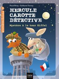 Icon image Hercule Carotte - Mystère à la tour Eiffel CP/CE1 6/7 ans
