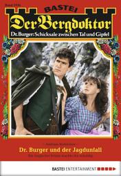 Icon image Der Bergdoktor 1736: Dr. Burger und der Jagdunfall