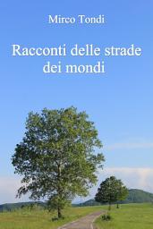 Icon image Racconti delle strade dei mondi