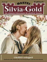 Icon image Silvia-Gold 184: Glücklich verkuppelt