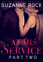 Icon image At His Service: Part 2