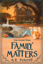 Icon image Family Matters: Lies Across Texas