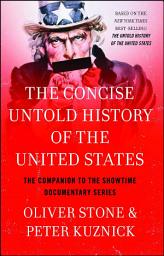 Icon image The Concise Untold History of the United States