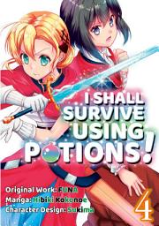 Icon image I Shall Survive Using Potions! (Manga)