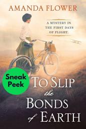Icon image To Slip the Bonds of Earth: Sneak Peek
