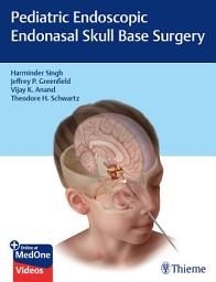 Icon image Pediatric Endoscopic Endonasal Skull Base Surgery