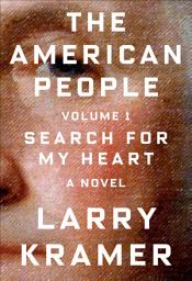 Icon image The American People, Volume 1: Search for My Heart, A Novel