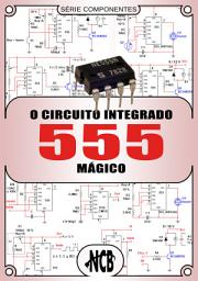 Icon image O Circuito Integrado 555 Mágico