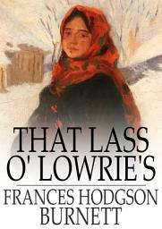 Icon image That Lass o' Lowrie's