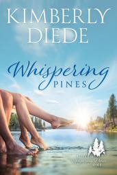 Icon image Whispering Pines: Family Drama, Midlife Women's Fiction