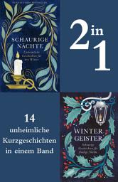 Icon image Schaurige Nächte & Wintergeister: Vierzehn unheimliche Kurzgeschichten in einem Band