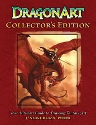 Icon image DragonArt Collector's Edition: Your Ultimate Guide to Drawing Fantasy Art