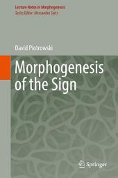 Icon image Morphogenesis of the Sign