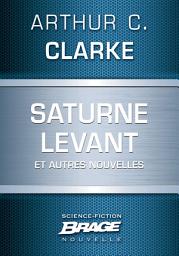 Icon image Saturne levant (suivi de) L'Autre Tigre (suivi de) Quarantaine (suivi de) esèneG